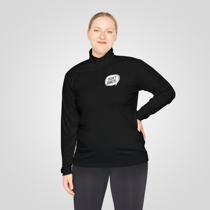 Women Quarter-Zip Pullover - Don't Wait! Life Goes Faster Than You Think - Image 7